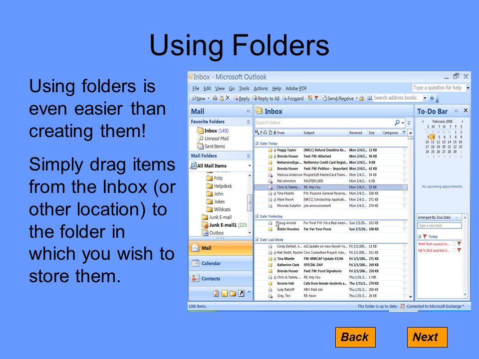 Using Folders Using folders is even easier than creating them.