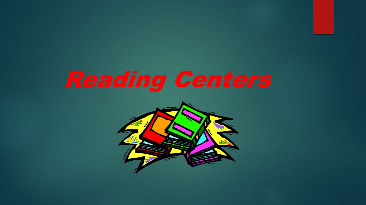 Reading Centers