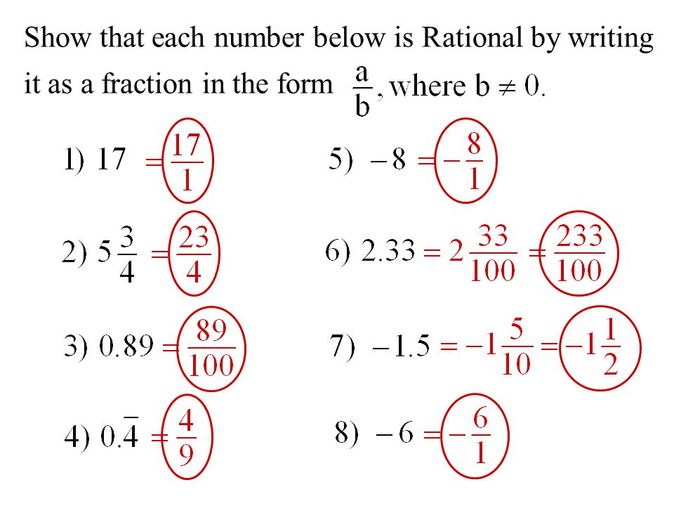 Show that each number below is Rational by writing it as a fraction in the form
