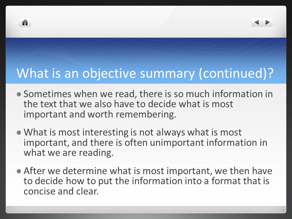 What is an objective summary (continued).
