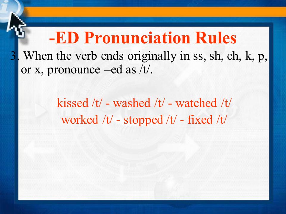 -ED Pronunciation Rules 1 Pronounce –ied endings as /id/.