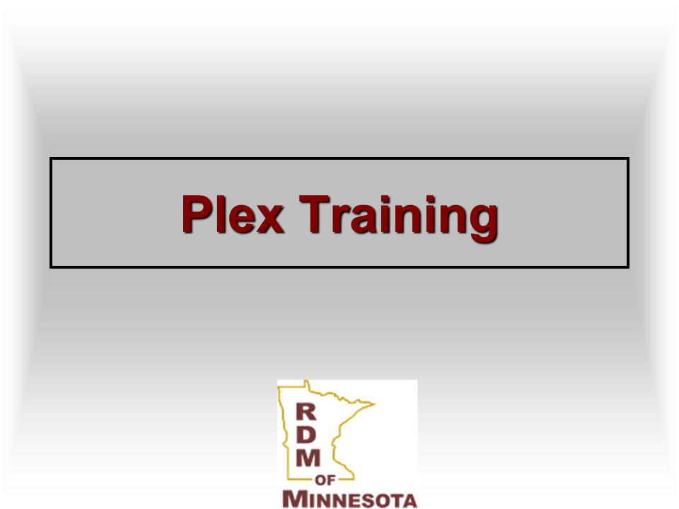 Plex Training