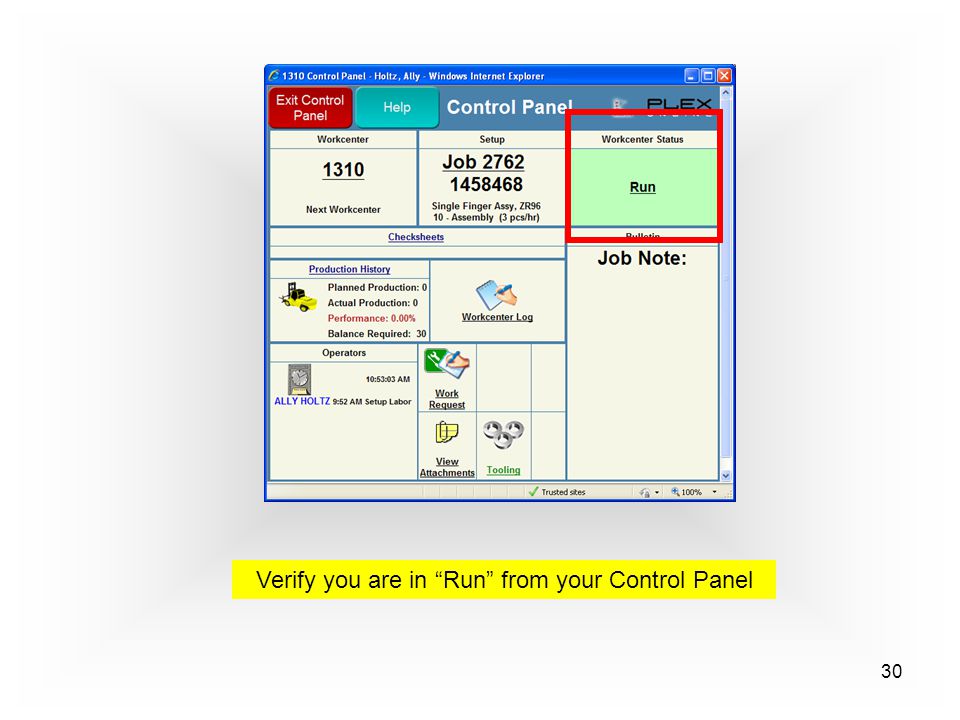 30 Verify you are in Run from your Control Panel