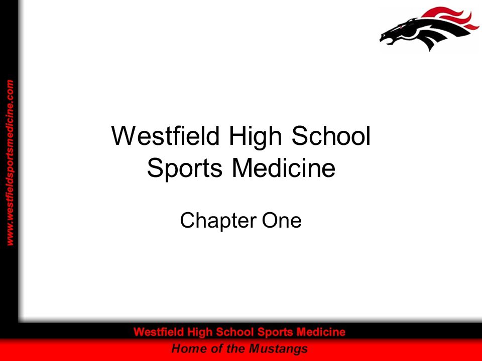 Westfield High School Sports Medicine Chapter One