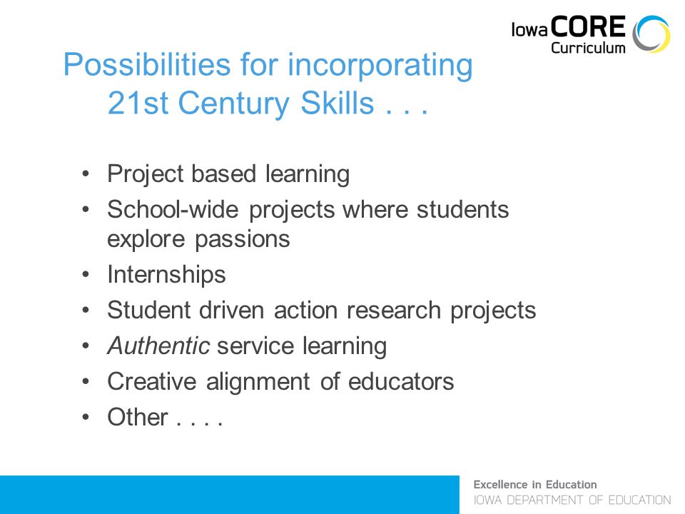 Possibilities for incorporating 21st Century Skills...