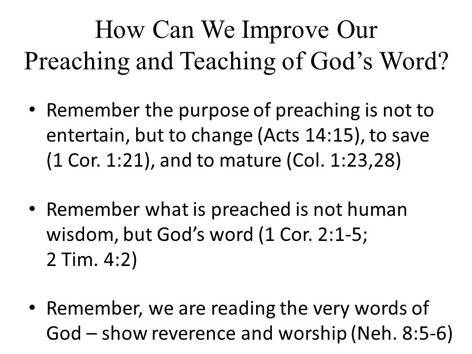 How Can We Improve Our Preaching and Teaching of God’s Word.