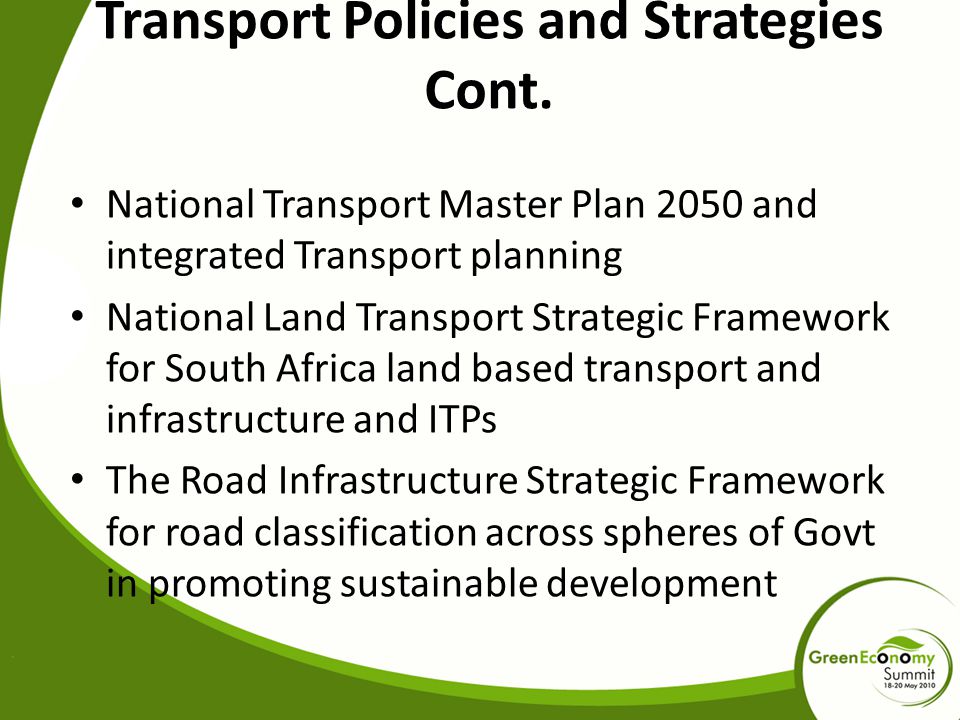 Transport Policies and Strategies Cont.