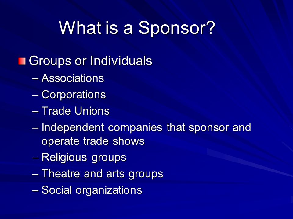 What is a Sponsor.