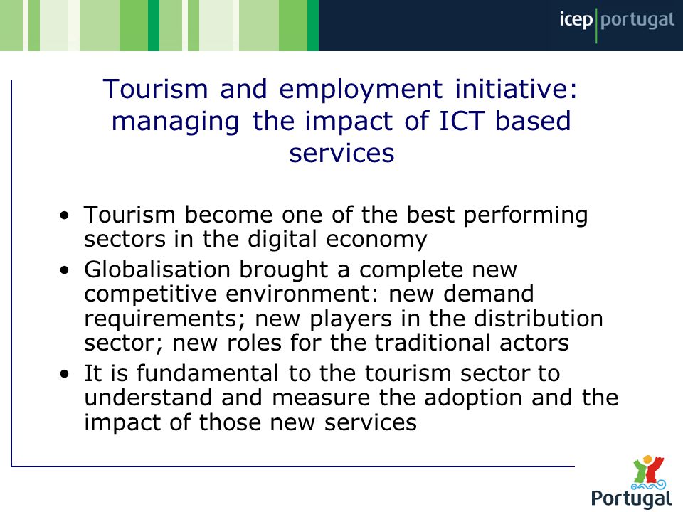 Summary Tourism and employment initiative: managing the impact of ICT based services Re-grouping Tourism Business Stakeholders The digital fracture The needs and the challanges Co-operation and knowledge sharing
