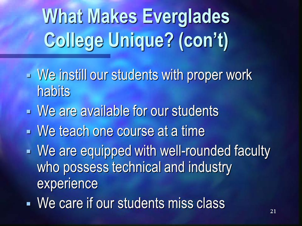 21 What Makes Everglades College Unique.