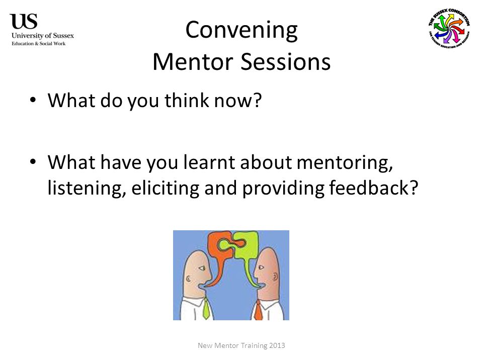 Convening Mentor Sessions What do you think now.