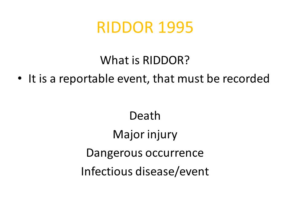 RIDDOR 1995 What is RIDDOR.