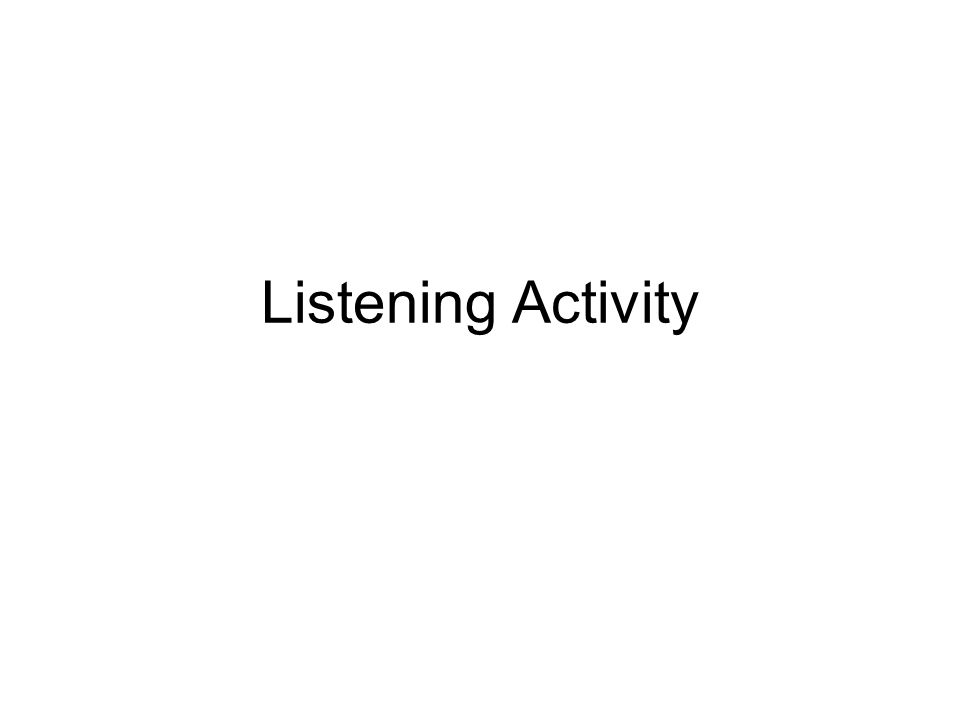 Listening Activity