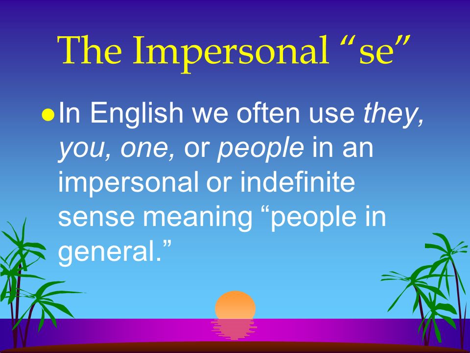 The Impersonal se