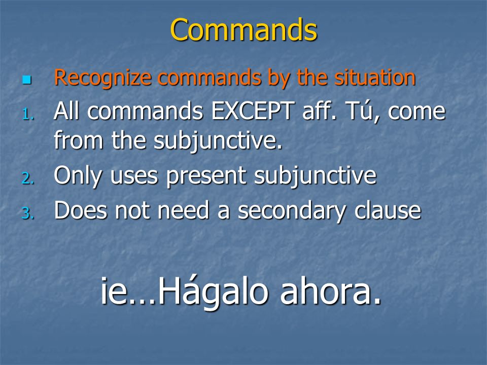 Commands Recognize commands by the situation Recognize commands by the situation 1.