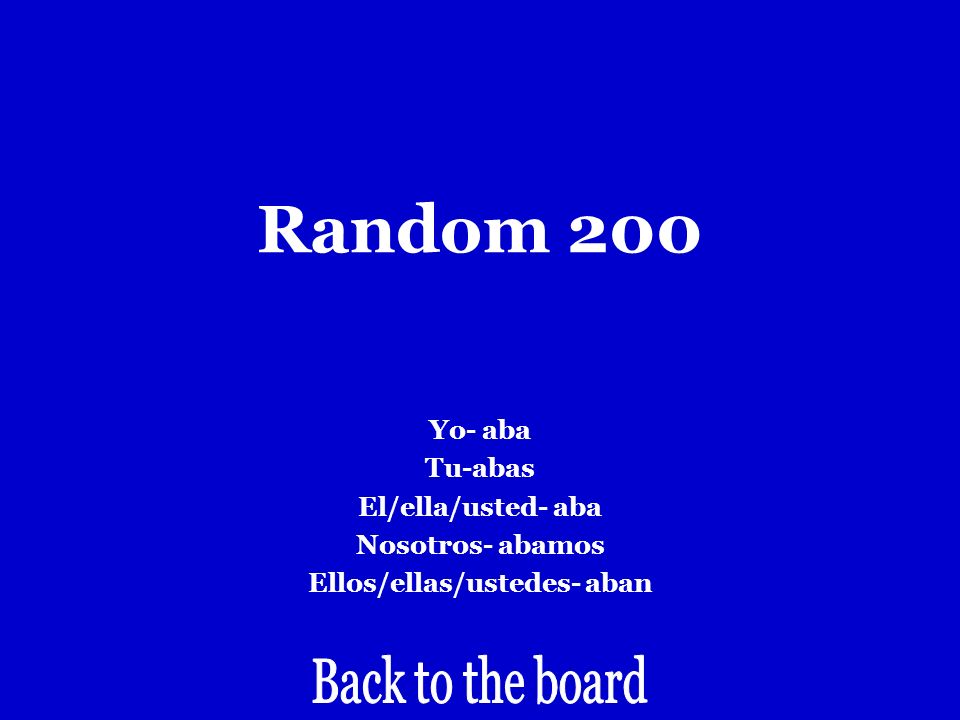 Random 200 for imperfect tense, that are the conjunctions for AR verbs