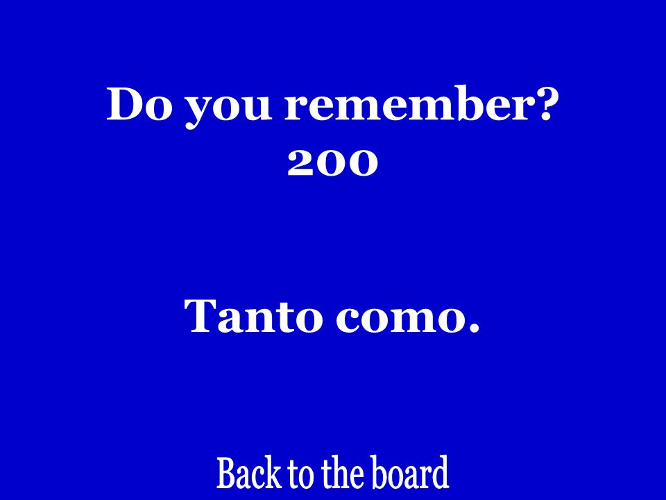 Do you remember 200 As much as…