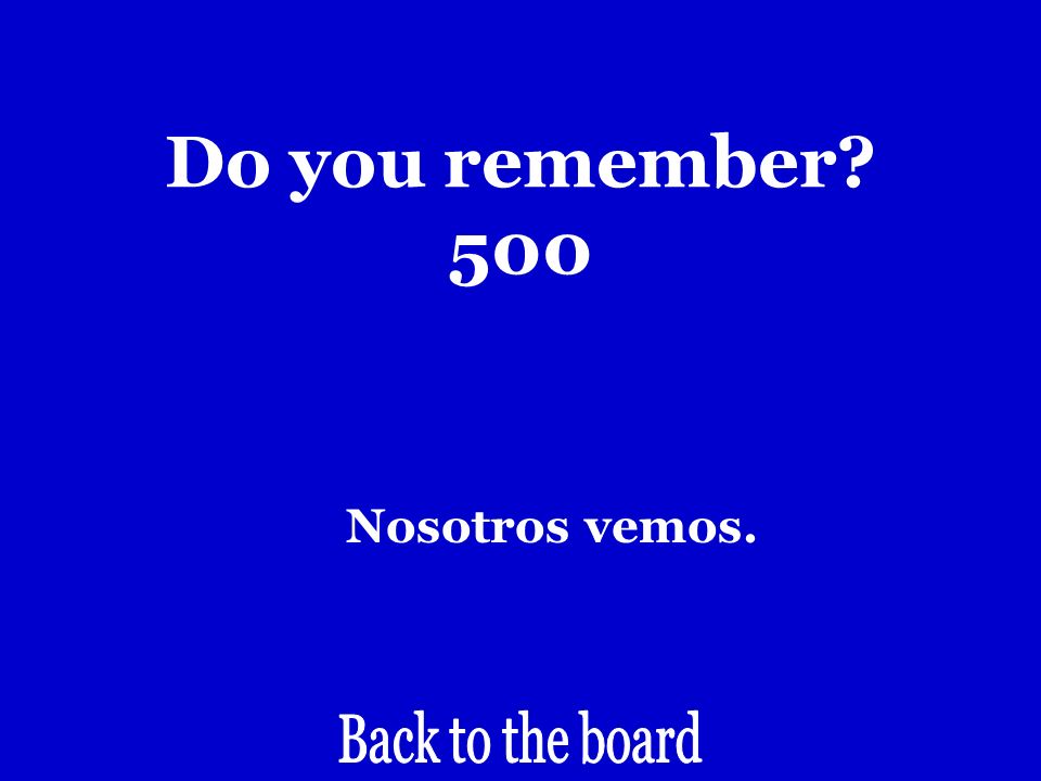 Do you remember 500 We see.