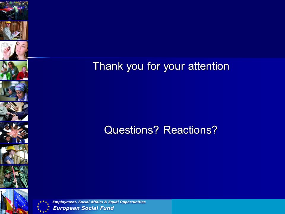 Thank you for your attention Questions Reactions