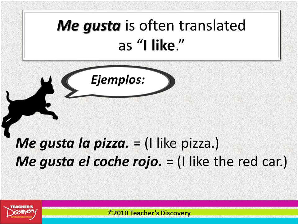 © 2010 Teachers Discovery The Verb gustar By Jami Sipe