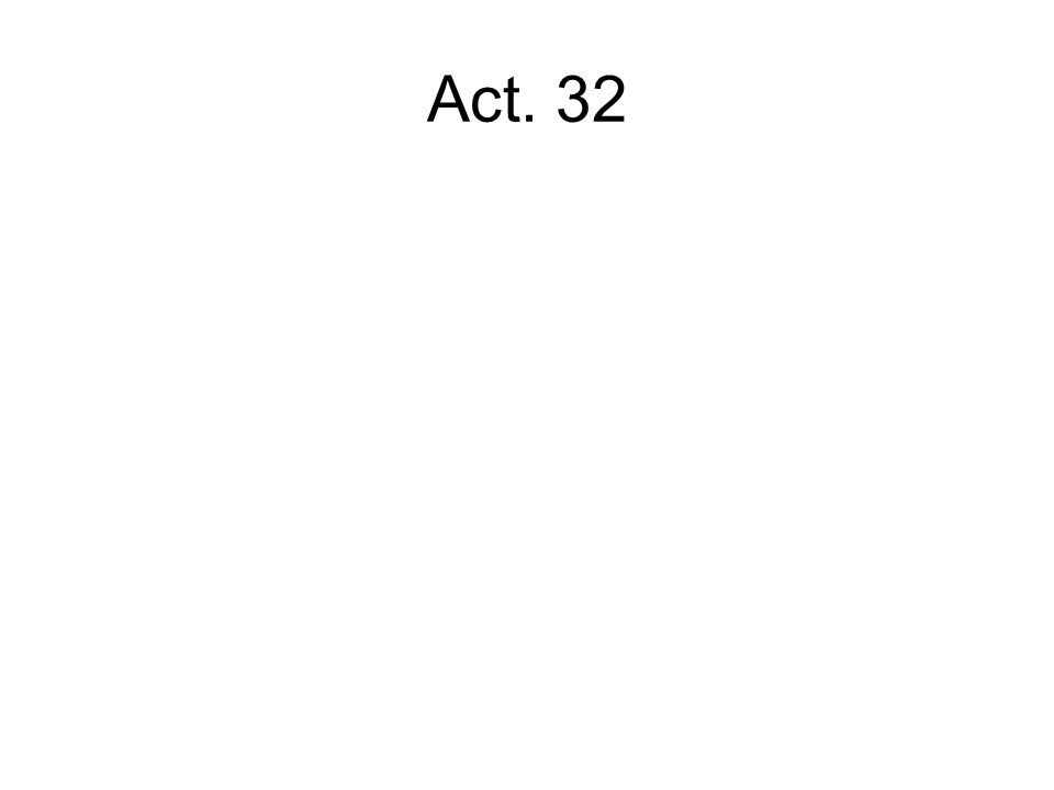 Act. 32