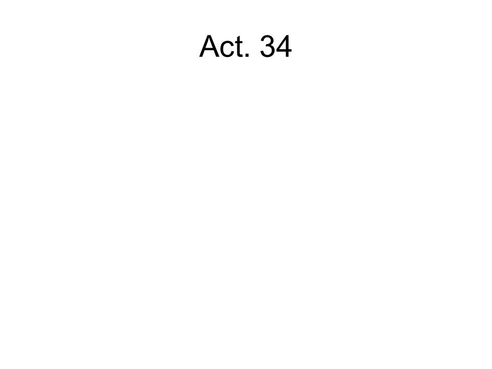 Act. 34