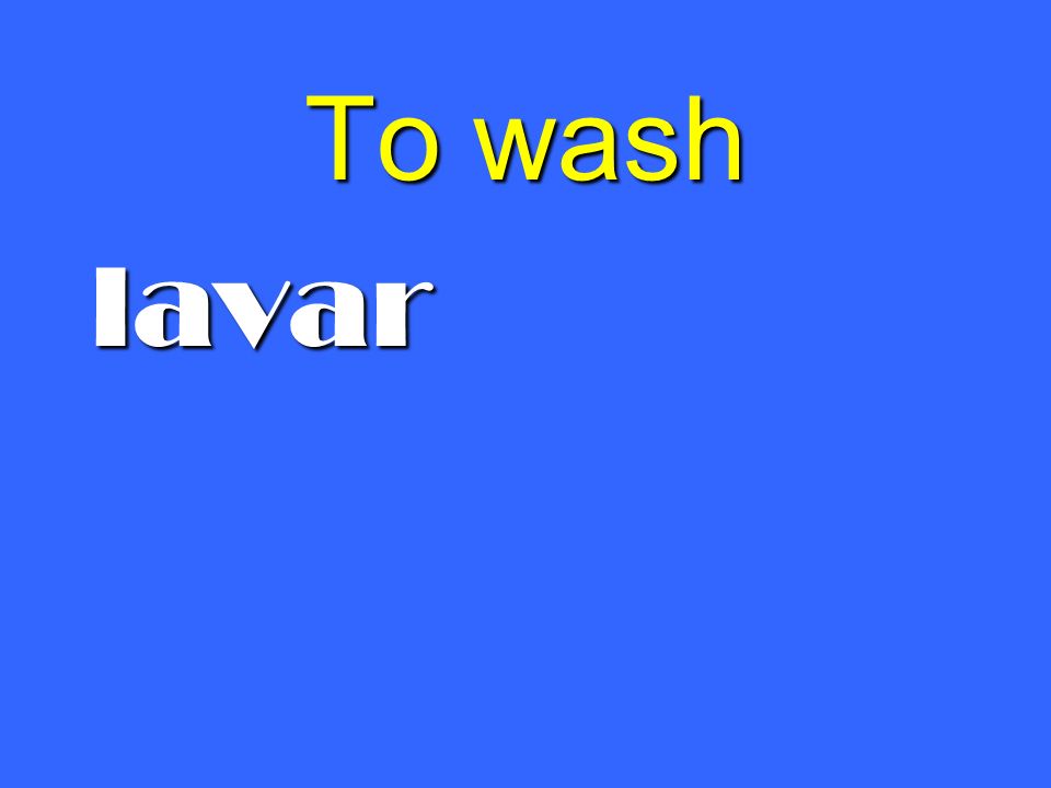 To wash lavar