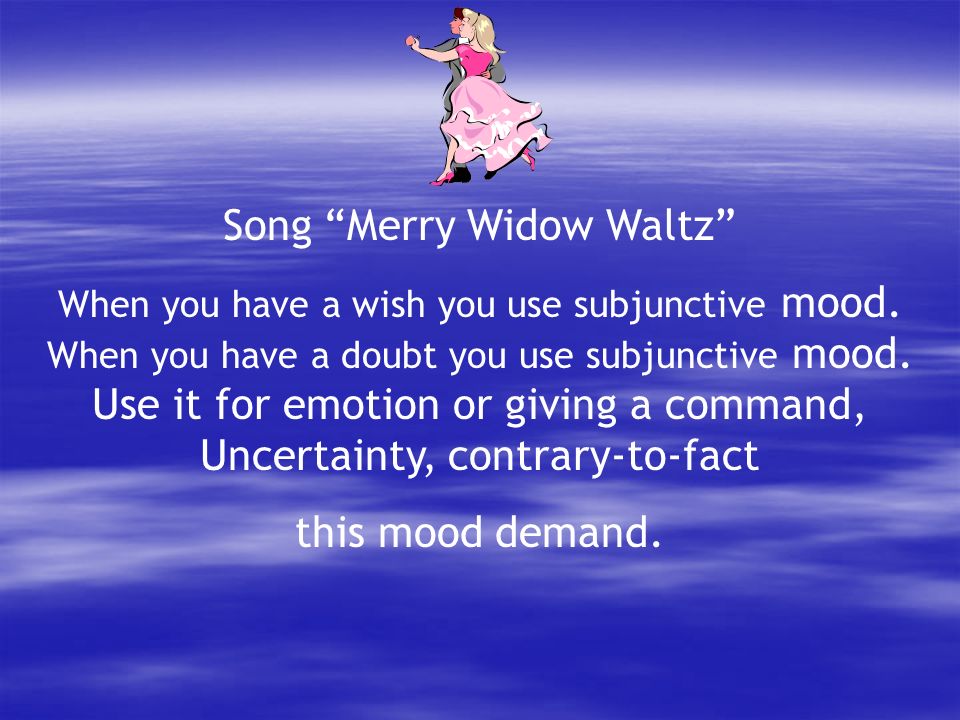 Wish Emotion Doubt Uncertainty Command Impersonal expression Contrary-to-fact