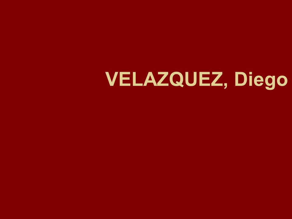 VELAZQUEZ, Diego