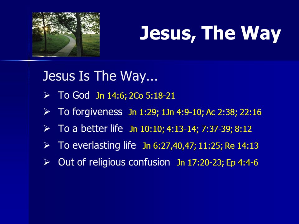 Jesus Is The Way...