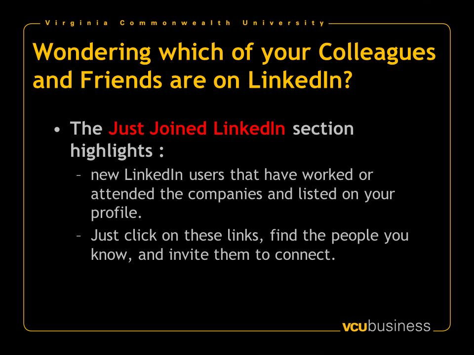 Wondering which of your Colleagues and Friends are on LinkedIn.