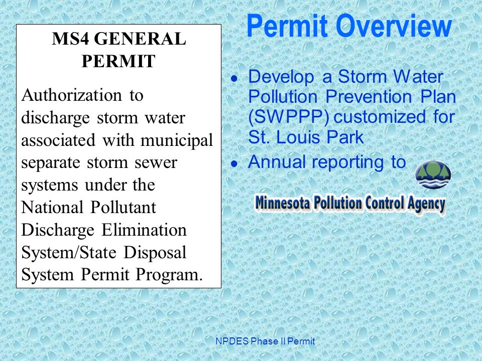 NPDES Phase II Permit Permit Overview Develop a Storm Water Pollution Prevention Plan (SWPPP) customized for St.