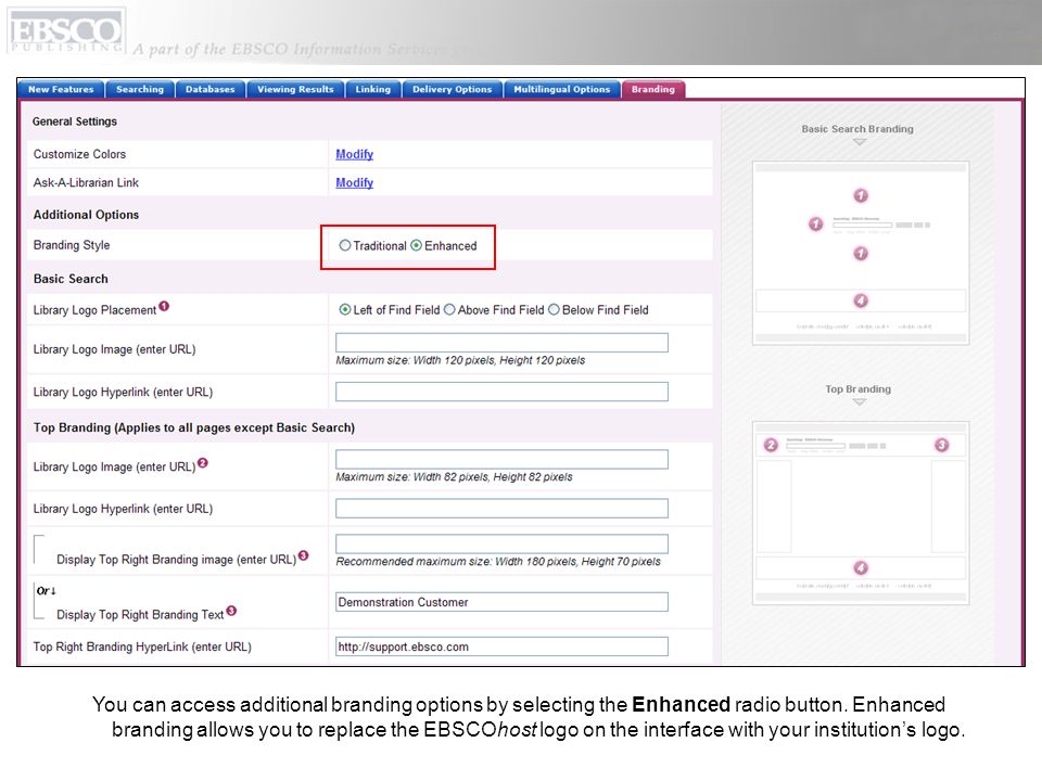 You can access additional branding options by selecting the Enhanced radio button.