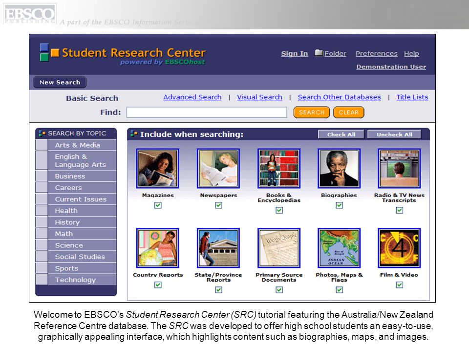 Welcome to EBSCOs Student Research Center (SRC) tutorial featuring the Australia/New Zealand Reference Centre database.