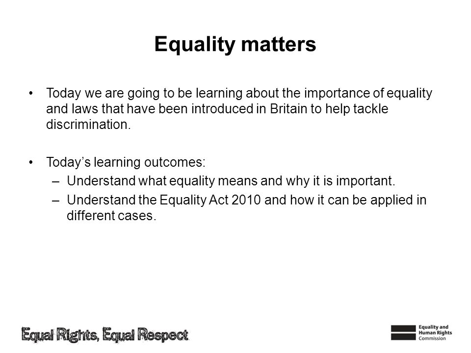 afgår forbundet Opsætning Lesson 7 Equality. Note to teacher These slides provide all the information  you need to deliver the lesson. However, you may choose to edit them and  remove. - ppt download