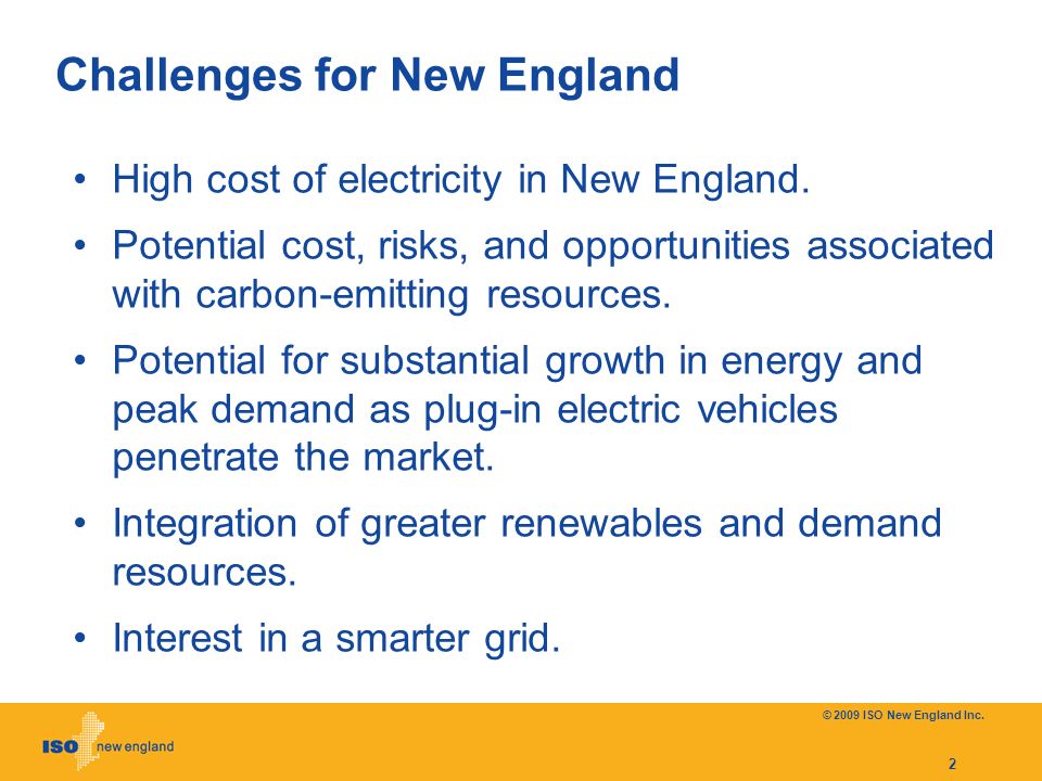 Challenges for New England High cost of electricity in New England.