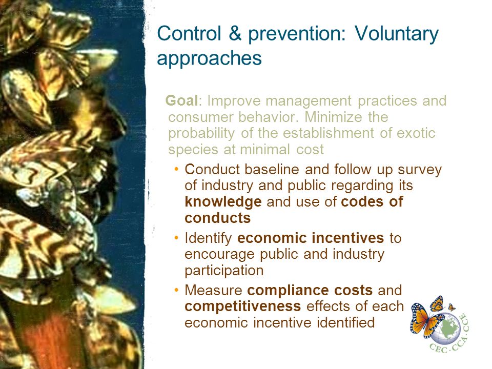 Control & prevention: Voluntary approaches Goal: Improve management practices and consumer behavior.
