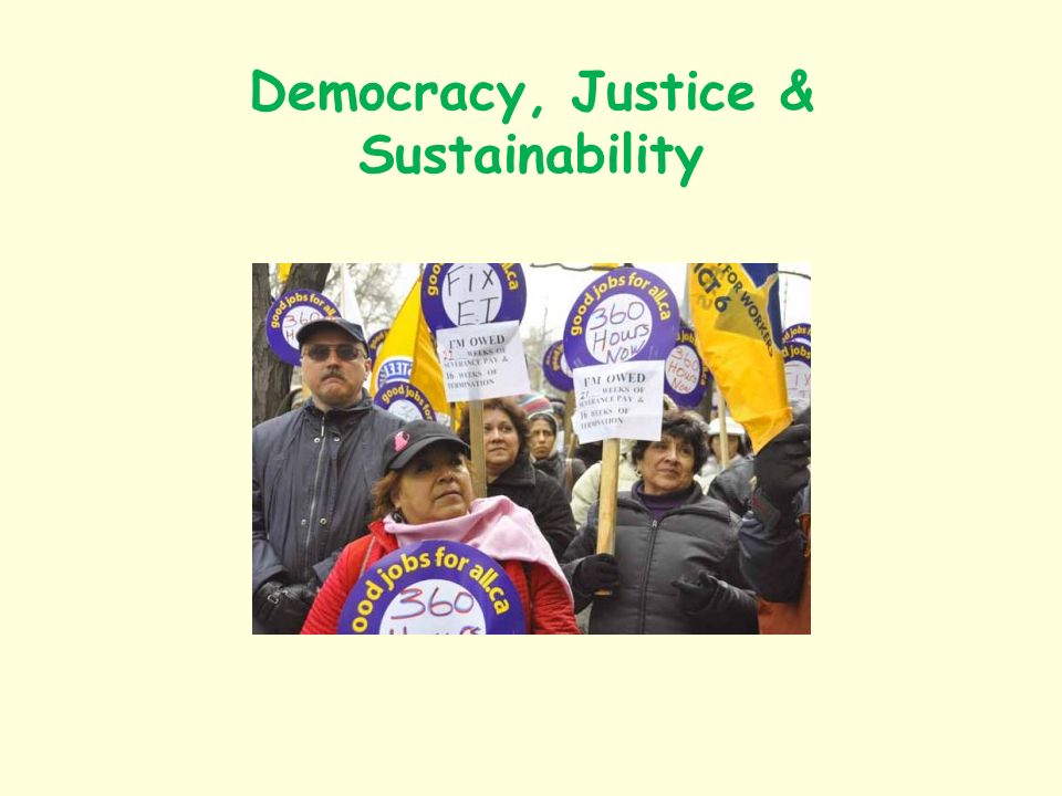 Democracy, Justice & Sustainability