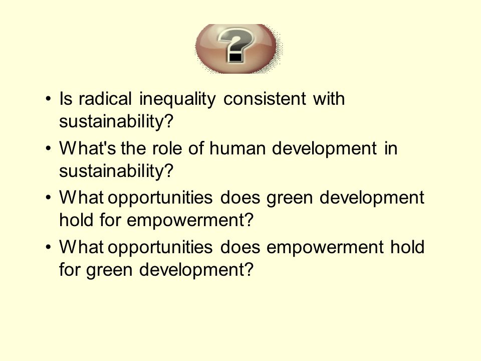 Is radical inequality consistent with sustainability.