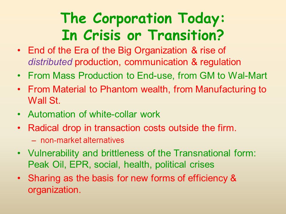The Corporation Today: In Crisis or Transition.
