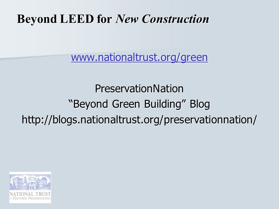 Beyond LEED for New Construction   PreservationNation Beyond Green Building Blog