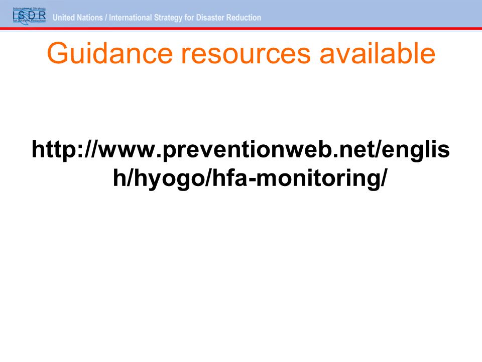 Guidance resources available   h/hyogo/hfa-monitoring/