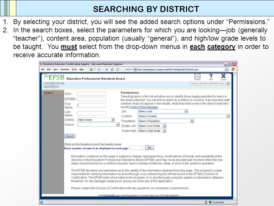 SEARCHING BY DISTRICT 1.By selecting your district, you will see the added search options under Permissions.