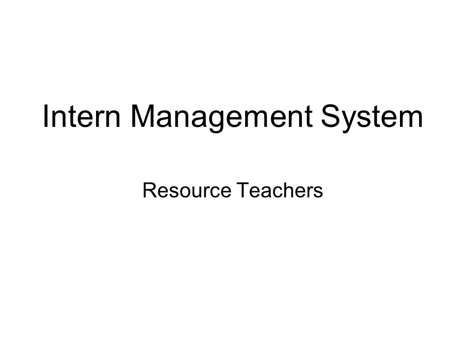 Intern Management System Resource Teachers