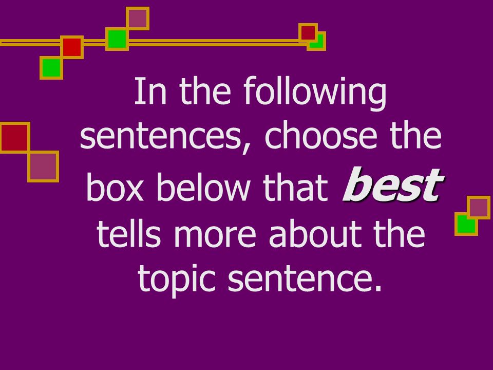 You Dont Say! Write On Activity Developing A Topic Sentence