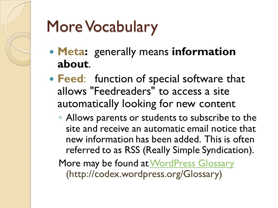 More Vocabulary Meta: generally means information about.