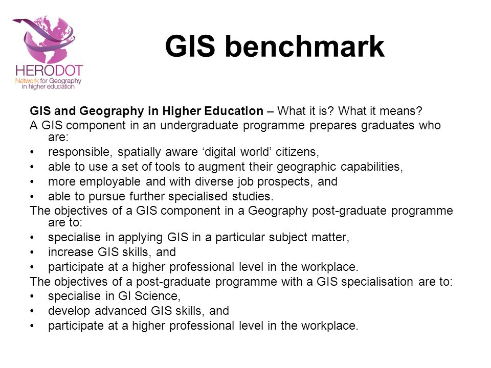 GIS benchmark GIS and Geography in Higher Education – What it is.