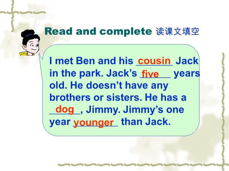 Read and complete I met Ben and his Jack in the park.