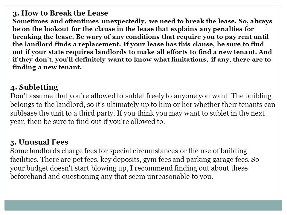 3. How to Break the Lease Sometimes and oftentimes unexpectedly, we need to break the lease.