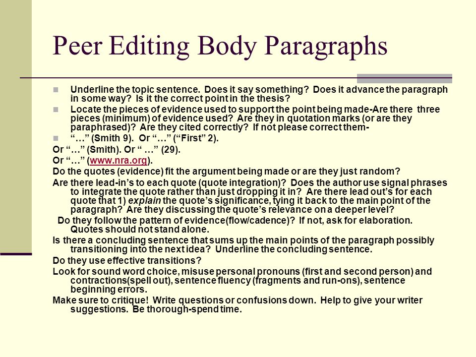 Peer Editing Body Paragraphs Underline the topic sentence.